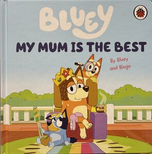 Bluey BB My Mum is the Best