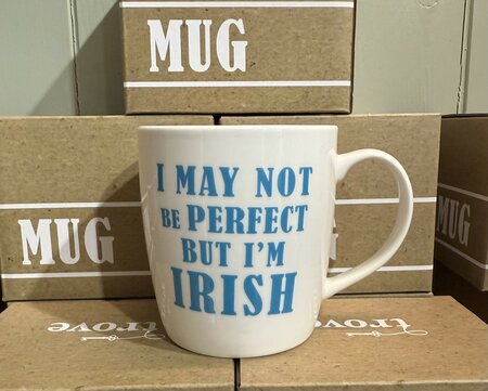 I May Not Be Perfect But I'm Irish