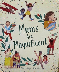 Mums Are Magnificent