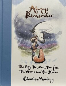 The Boy the Mole Always remember